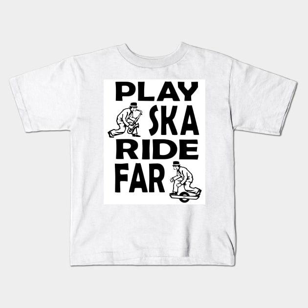 Play ska ride far Kids T-Shirt by OneWheel Skanking